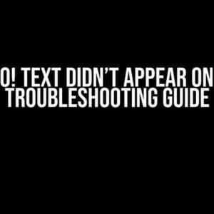 Oh No! Text Didn’t Appear on LCD: Troubleshooting Guide